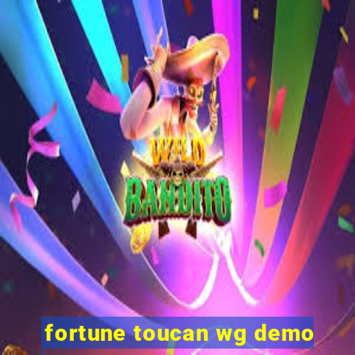 fortune toucan wg demo